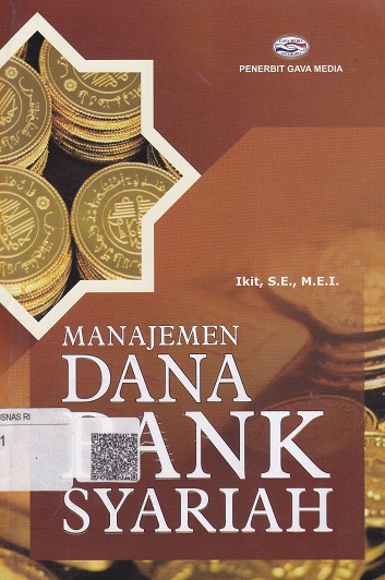 Cover Manajemen Dana Bank Syariah :  - / Ikit