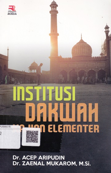 Cover Institusi Dakwah Kajian Elementer :  - / Acep Aripudin