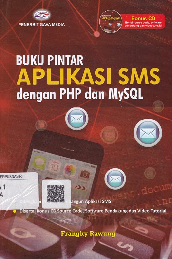 Cover Buku Pintar Aplikasi SMS dengan PHP dan MySQL :  - / Frangky Rawung
