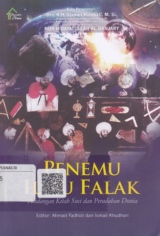 Cover Penemu Ilmu Falak :  Pandangan Kitab Suci dan Peradaban Dunia / Nur Hidayatullah Al-Banjary