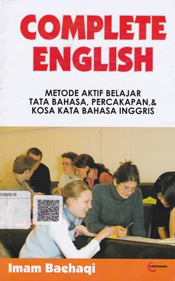 Cover Complete English :  Metode aktif belajar tata bahasa, percakapan & kosa kata bahasa inggris / Imam Baehaqi