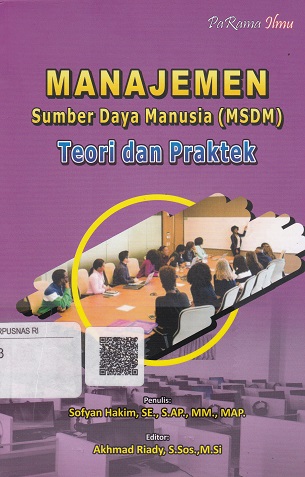 Cover Manajemen Sumber Daya Manusia (MSDM) :  Teori dan Praktek / Sofyan Hakim