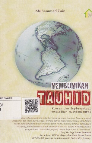Cover Membumikan Tauhid :  Konsep dan Implementasi Pendidikan Multikultural / Muhammad Zaini