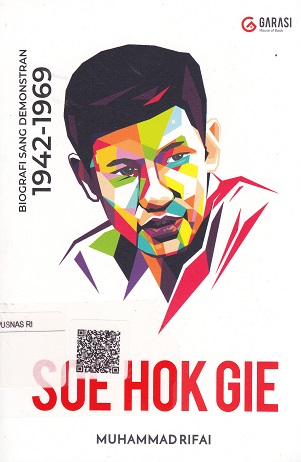 Cover Biografi Sang Demonstran 1942-1969 :  SOE HOK GIE / Muhammad Rifai