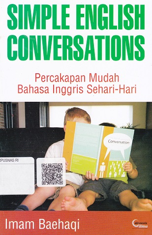 Cover Simple English Conversations :  Percakapan Mudah Bahasa Inggris Sehari-hari / Imam Baehaqi