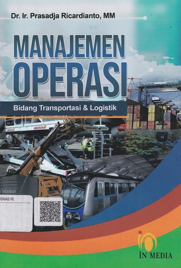 Cover Manajemen Operasi :  Bidang Transportasi & Logistik / Prasadja Ricardianto