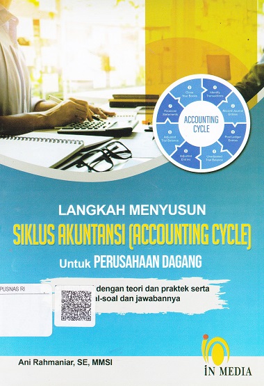 Cover Langkah Menyusun Siklus Akuntansi (Accounting Cycle) Untuk Perusahaan Dagang :  Dilengkapi dengan teori dan praktek serta soal-soal dan jawabannya / Ani Rahmaniar