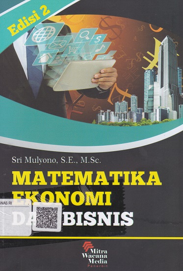 Cover Matematika Ekonomi dan Bisnis :  - / Sri Mulyono