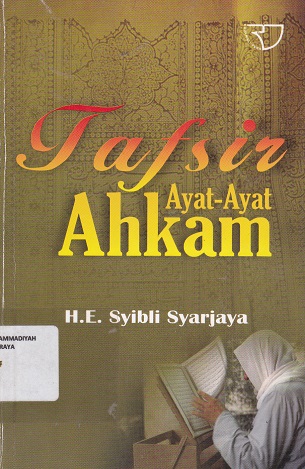 Cover Tafsir Ayat-ayat Ahkam / E. Syibli Syarjaya