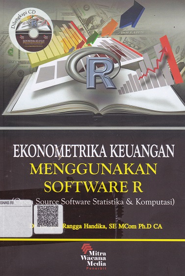 Cover Ekonometrika Keuangan Menggunakan Software R :  (Open Source Software Statistika & Komputasi) / Rangga Handika