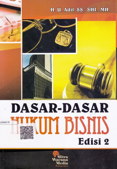Cover Dasar-dasar Hukum Bisnis :  Edisi 2 / Adil U.