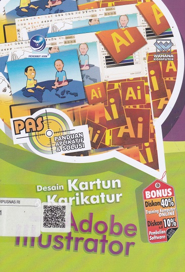 Cover Panduan Aplikasi dan Solusi PAS Desain Kartun dan Karikatur dengan Adobe Illustrator :  - / Tim Atas Kerjasama