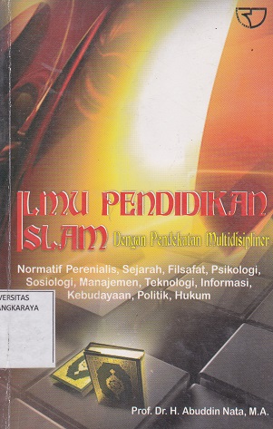 Cover Ilmu Pendidikan Islam dengan Pendekatan  Multidisipliner / Abuddin Nata