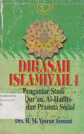Cover Dirasah Islamiyah 1...... / M. Yusran Asmuni