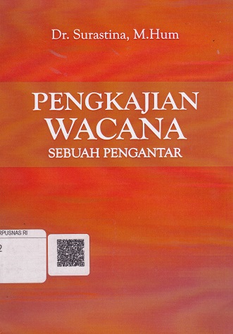 Cover Pengkajian Wacana Sebuah Pengantar :  - / Surastina