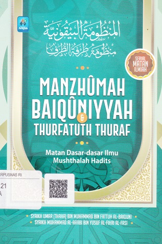 Cover Manzhumah Baiquniyyah Thurfatuth Thuraf :  Matan Dasar-dasar Ilmu Mushthalah Hadits / Umar (thaha) bin Muhammad bin Fattuh Al-Baiquni