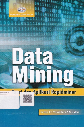 Cover Data Mining :  Teori dan Aplikasi Rupidminer / Retno Tri Vulandari