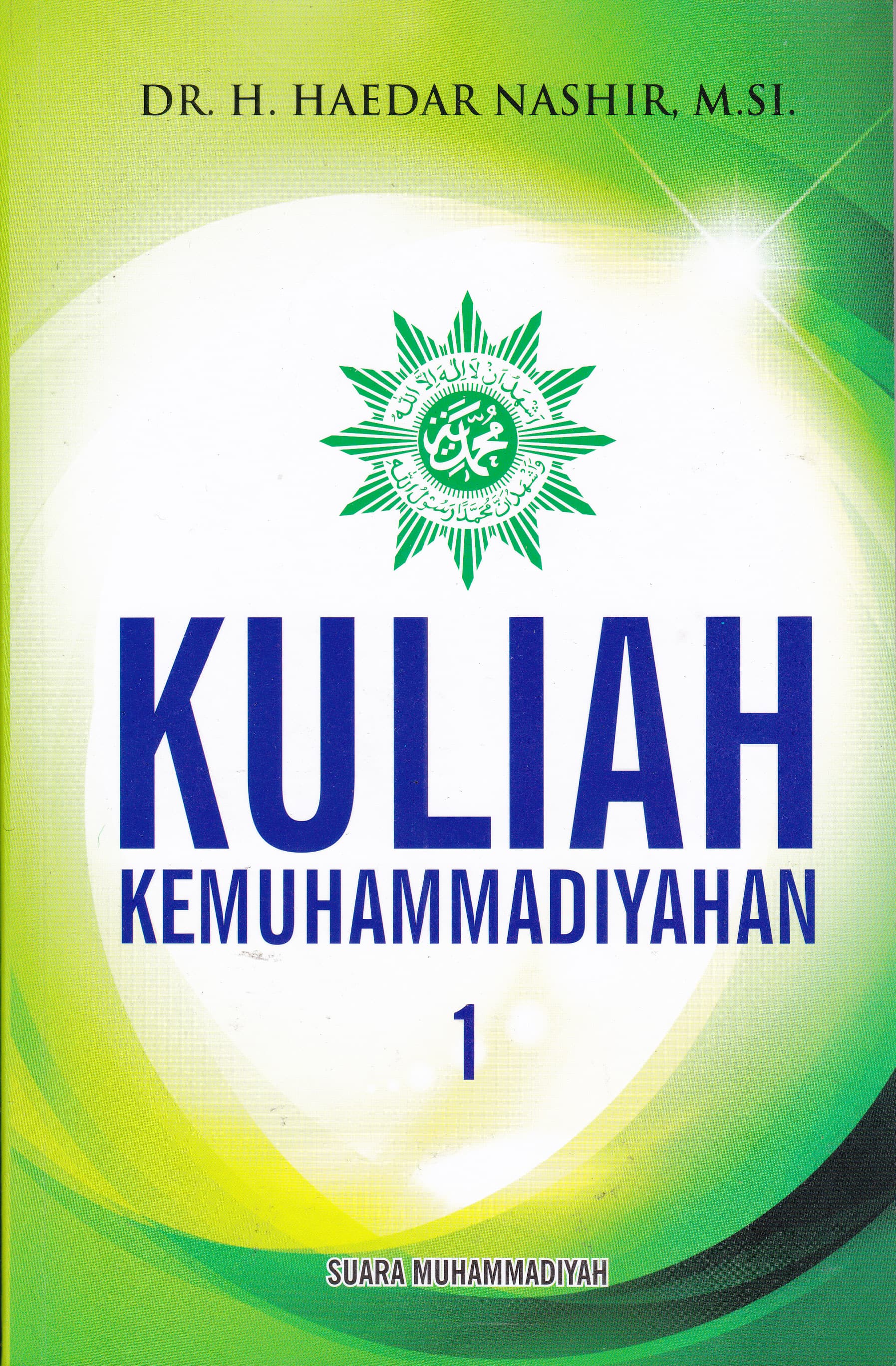 Cover Kuliah Kemuhammadiyahan 1 / Haedar Nashir