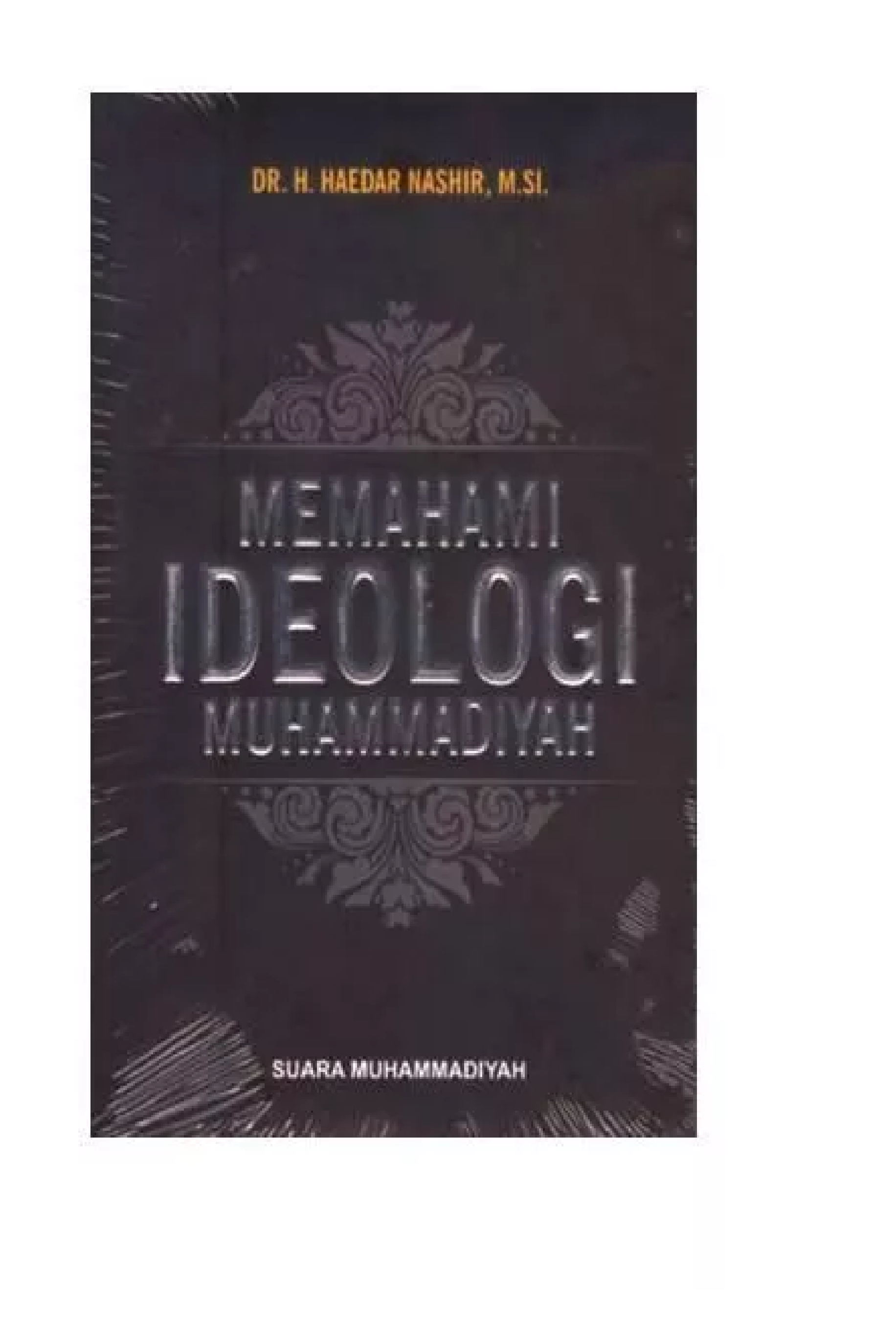 Cover Memahami Ideologi Muhammadiyah / Haedar Nashir
