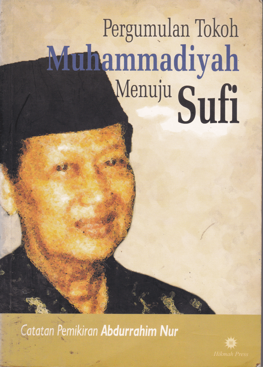 Cover Pergumulan Tokoh Muhammadiyah Menuju Sufi / Abdurrahim Nur