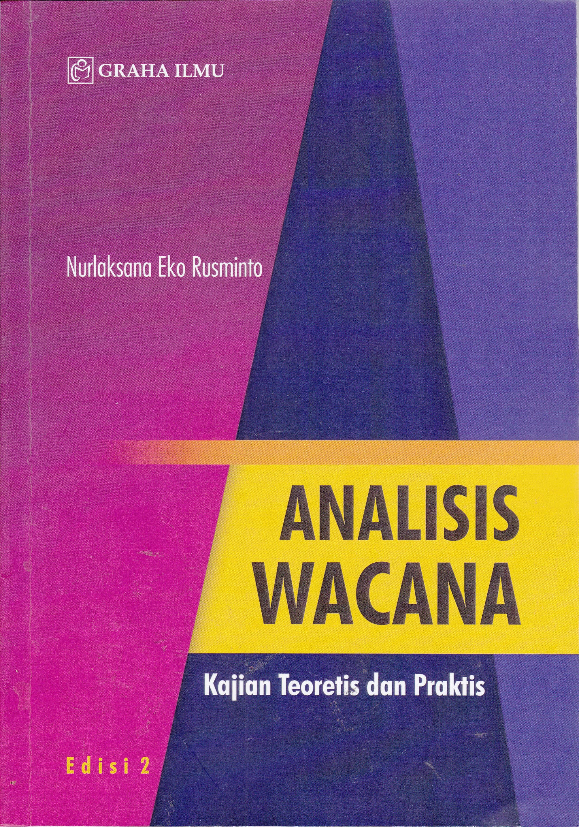 Cover Analisis Wacana :  Kajian Teoretis dan Praktis / Nurlaksana Eko Rusminto