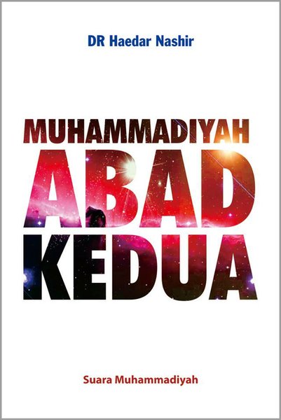 Cover Muhammadiyah Abad Kedua / Haedar Nashir