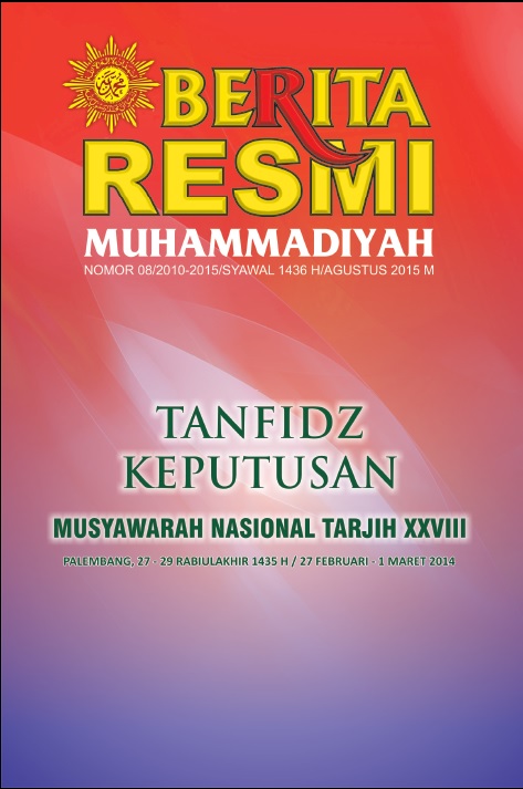 Cover Berita Resmi Muhammadiyah :  Tanfidz Keputusan Musyawarah Nasional Tarjih XXVIII / Agung Danarto