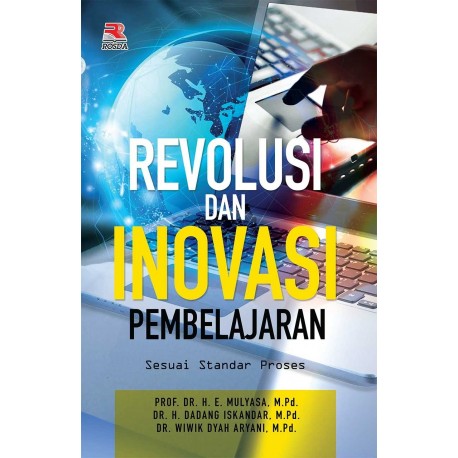Cover Revolusi dan Inovasi Pembelajaran :  sesuai Standar Proses / Mulyasa