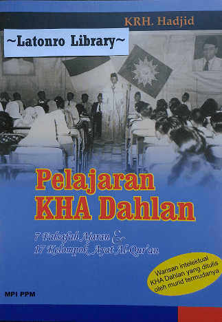 Cover Pelajaran KHA  Dahlan :  7 Falsafah & 17 Kelompok Ayat Al-qur'an / KRH. Hadjid