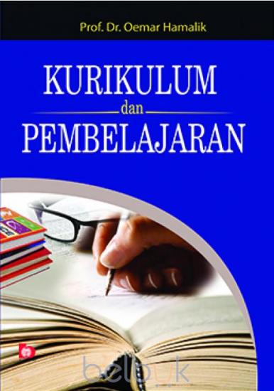 Cover Kurikulum dan Pembelajaran / Oemar Hamalik