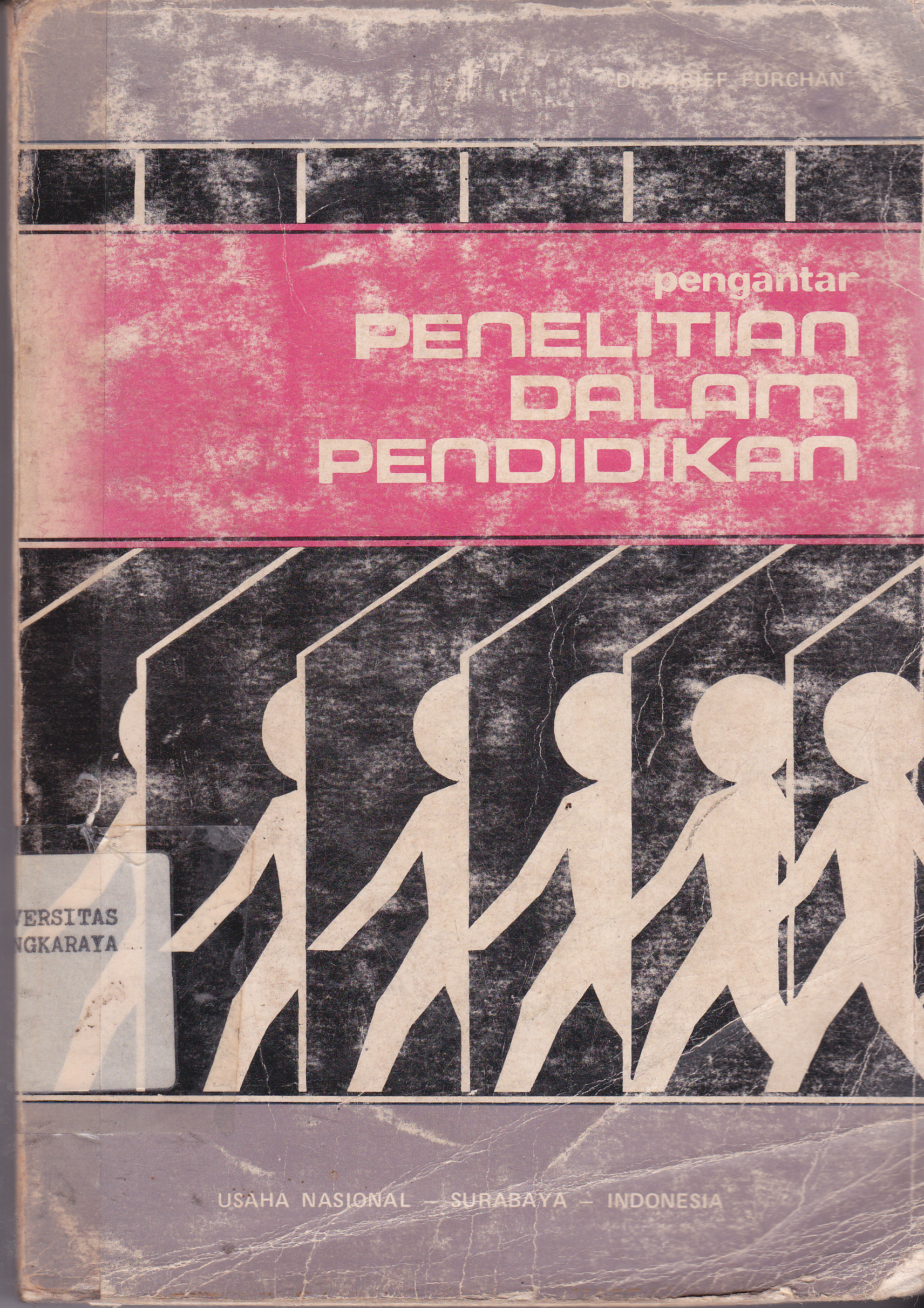 Cover Pengantar Penelitian Dalam Pendidikan :  - / Arief Furchan