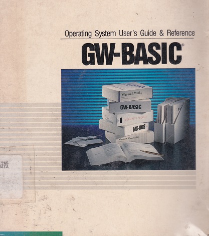 Cover Operating System User's Guide & Reference GW-Basic :  - / Microsoft Corpration