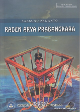 Cover Raden Arya Prabangkara :  - / Saksono Prijanto