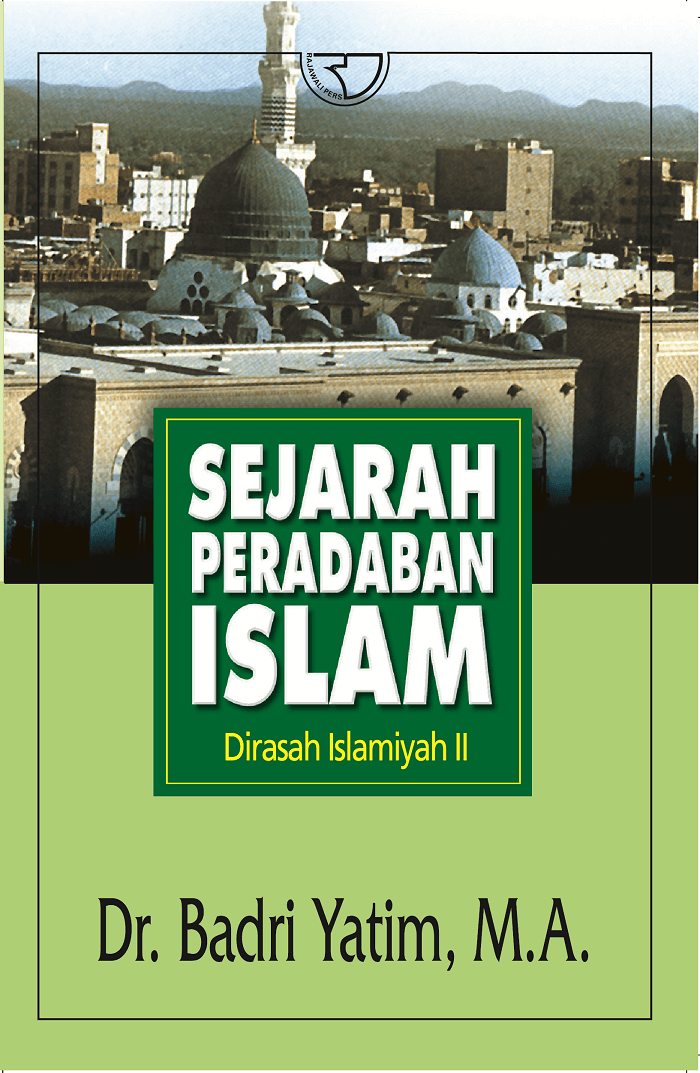 Cover Sejarah Peradaban Islam :  - / Badri Yatim