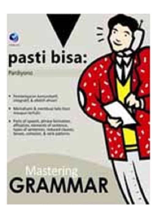 Cover Pasti Bisa: Mastering Grammar :  - / Pardiyono