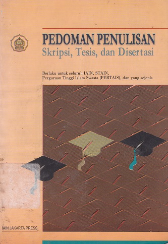 Cover Pedoman Penulisan Skripsi, Tesis dan Disertasi :  - / Azyumardi Azra