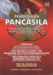 Cover Pendidikan Pancasila :  Pendidikan untuk mewujudkan nilai-nilai pancasila, rasa kebangsaan dan cinta tanah air / Kaelan
