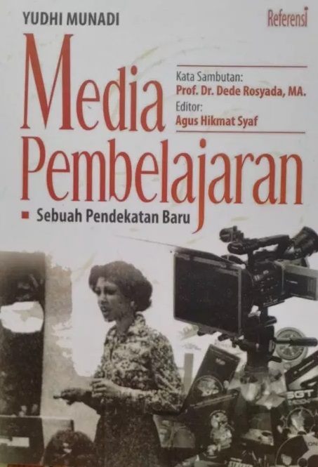 Cover Media Pembelajaran :  Sebuah Pendekatan Baru / Yudhi Munadi