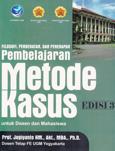 Cover Filosofi, Pendekatan dan Penerapan Pembelajaran Metode Kasus Untuk Dosen dan Mahasiswa / Jogiyanto HM