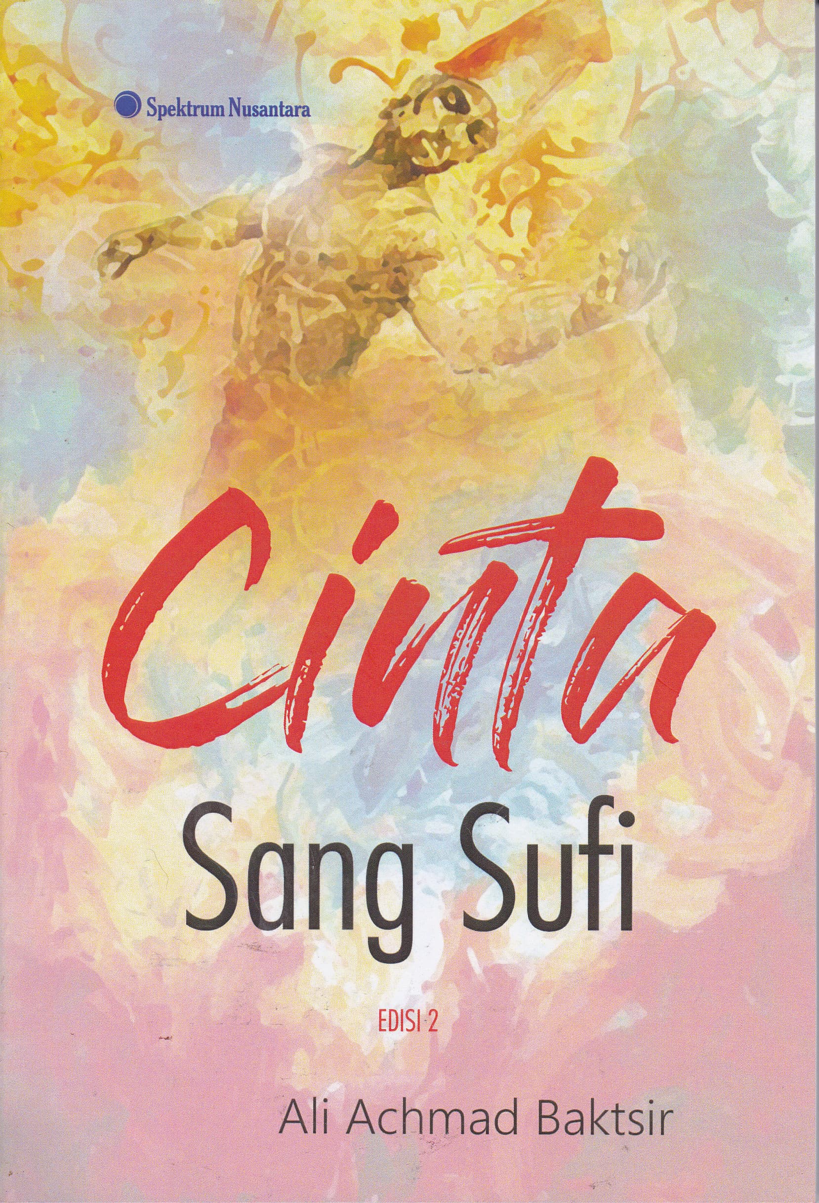 Cover Cinta Sang Sufi / Ali Achmad Baktsir