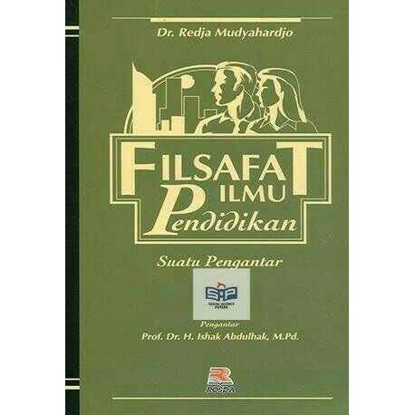 Cover Filsafat Ilmu Pendidikan :  - / Redja Mudyahardjo