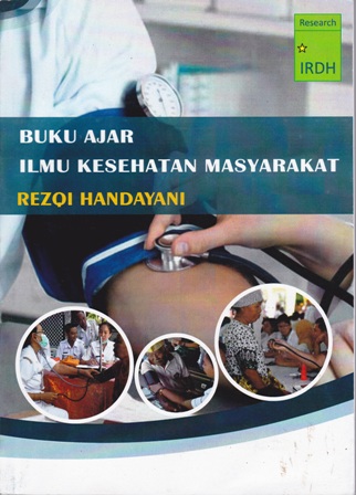 Cover Buku Ajar Ilmu Kesehatan Masyarakat :  - / Rezqi Handayani
