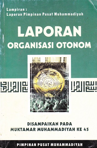 Cover Laporan Organisasi Otonom :  - / Pimpinan Pusat Muhammadiyah