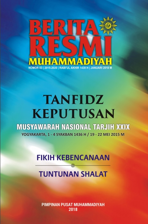Cover Berita Resmi Muhammadiyah :  Tanfidz Keputusan Musyawarah Nasional Tarjih XXIX / Abdul Mu'ti