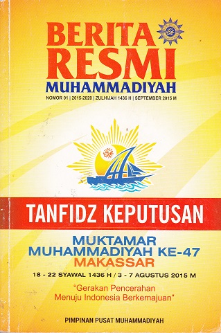 Cover Berita Resmi Muhammadiyah :  Tanfidz Keputusan Muktamar Muhammadiyah Ke-47 Makassar / Abdul Mu'ti