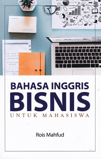 Cover Bahasa Inggris Bisnis Untuk Mahasiswa :  - / Rois Mahfud