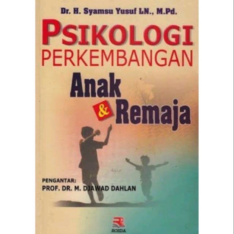 Cover Psikologi Perkembangan Anak & Remaja :  - / Djawad Dahlan