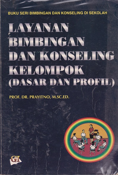 Cover Layanan Bimbingan Dan Konseling Kelompok (Dasar dan Profil) :  - / Prayitno