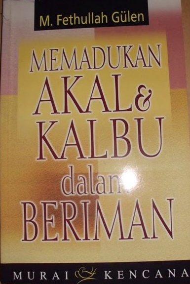 Cover Memadukan Akal & Kalbu dalam Beriman :  - / Fethullah Gulen