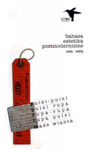 Cover Bahasa Estetika Postmodernisme :  - / Refly
